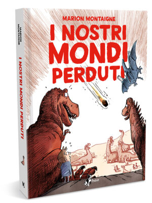 I nostri mondi perduti